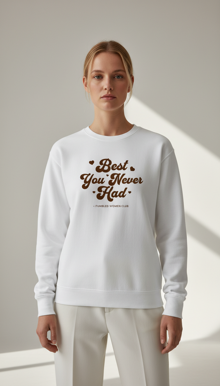 Best You Never Had